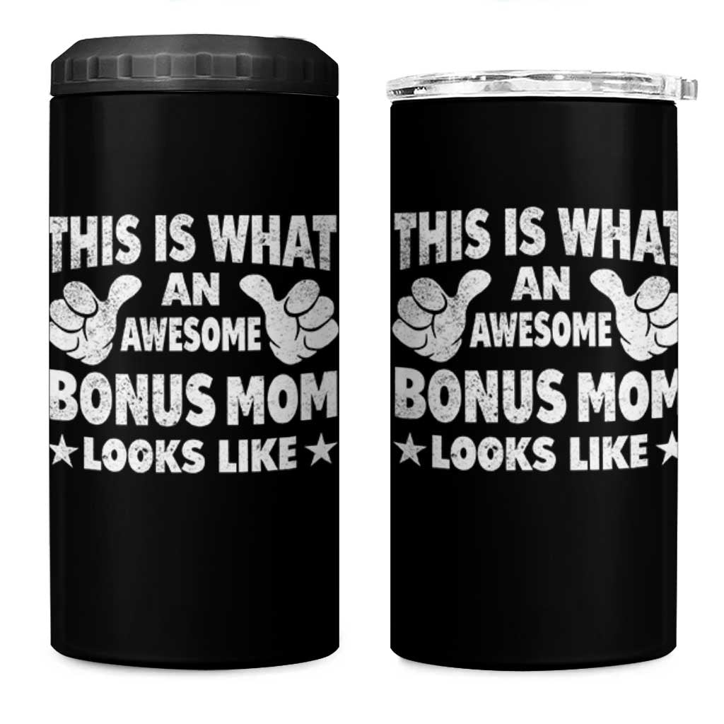 Funny Stepmom 4 in 1 Can Cooler Tumbler This Is What An Awesome Bonus Mom Looks Like