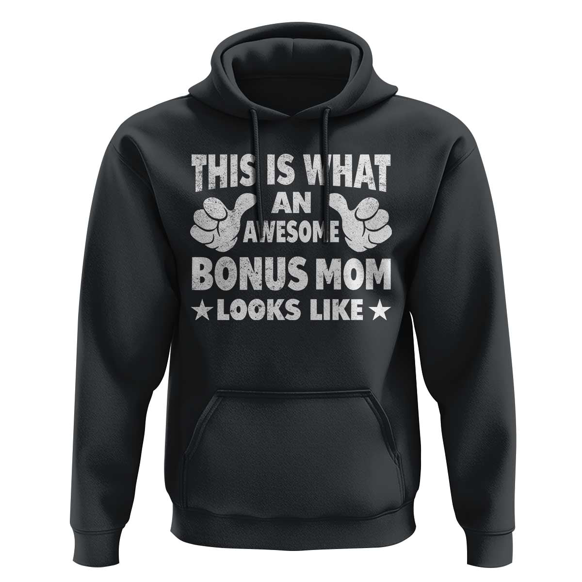 Funny Stepmom Hoodie This Is What An Awesome Bonus Mom Looks Like