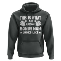 Funny Stepmom Hoodie This Is What An Awesome Bonus Mom Looks Like