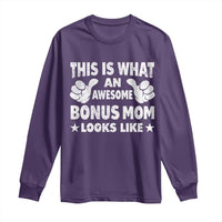 Funny Stepmom Long Sleeve Shirt This Is What An Awesome Bonus Mom Looks Like