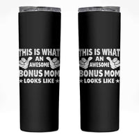 Funny Stepmom Skinny Tumbler This Is What An Awesome Bonus Mom Looks Like