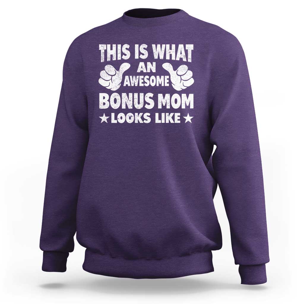 Funny Stepmom Sweatshirt This Is What An Awesome Bonus Mom Looks Like