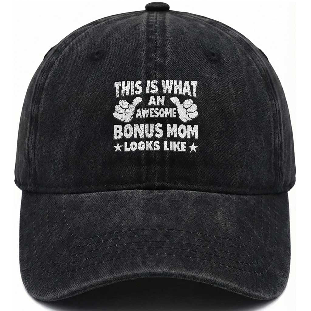Funny Stepmom Washed Cotton Baseball Cap This Is What An Awesome Bonus Mom Looks Like