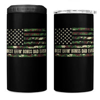 Best Effin Bonus Dad Ever 4 in 1 Can Cooler Tumbler Funny Step Dad Camo American Flag