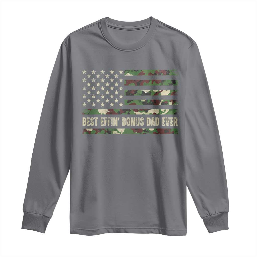 Best Effin Bonus Dad Ever Long Sleeve Shirt Funny Step Dad Camo American Flag