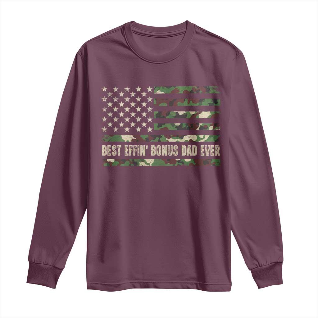 Best Effin Bonus Dad Ever Long Sleeve Shirt Funny Step Dad Camo American Flag