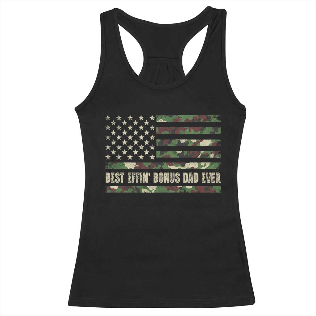 Best Effin Bonus Dad Ever Racerback Tank Top Funny Step Dad Camo American Flag