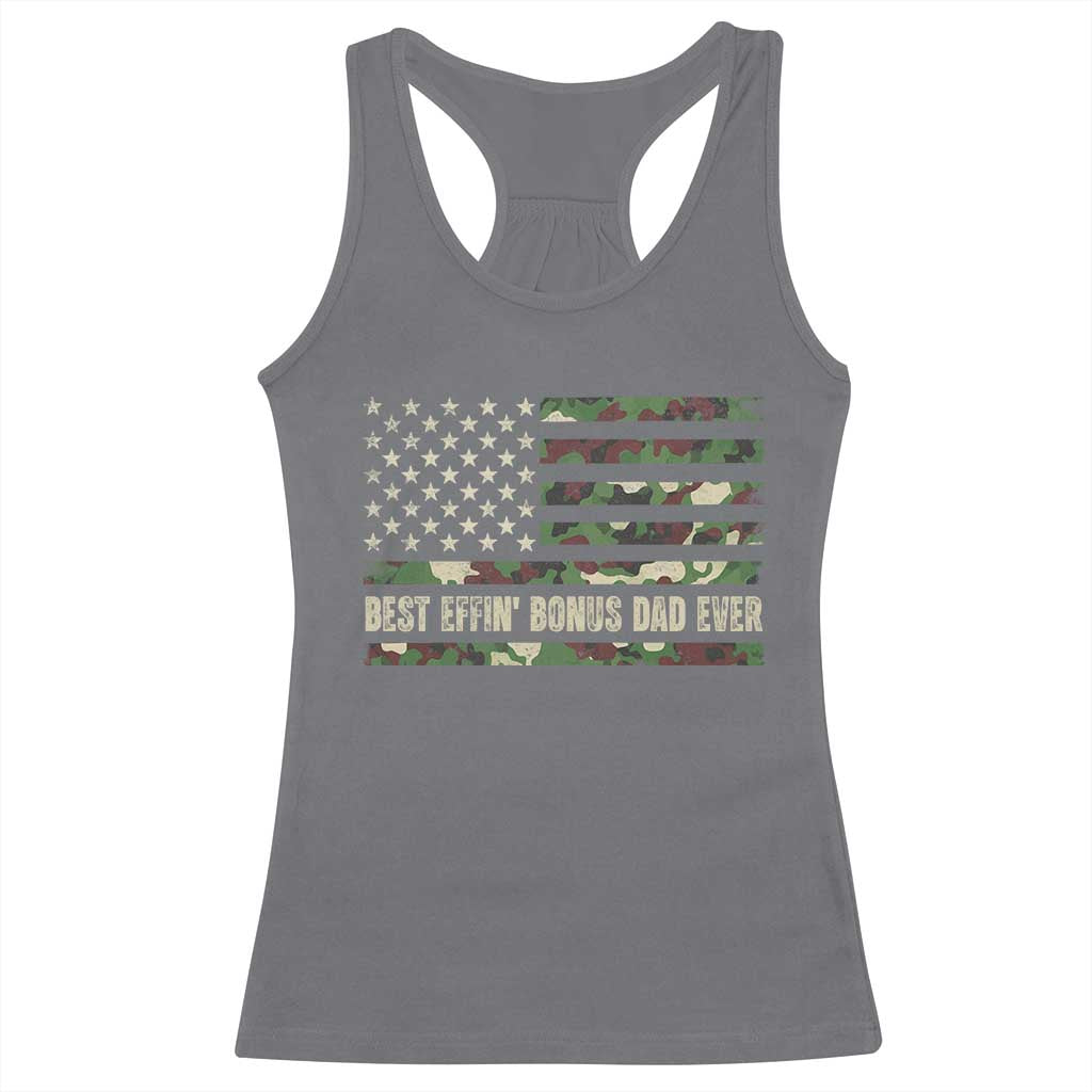 Best Effin Bonus Dad Ever Racerback Tank Top Funny Step Dad Camo American Flag