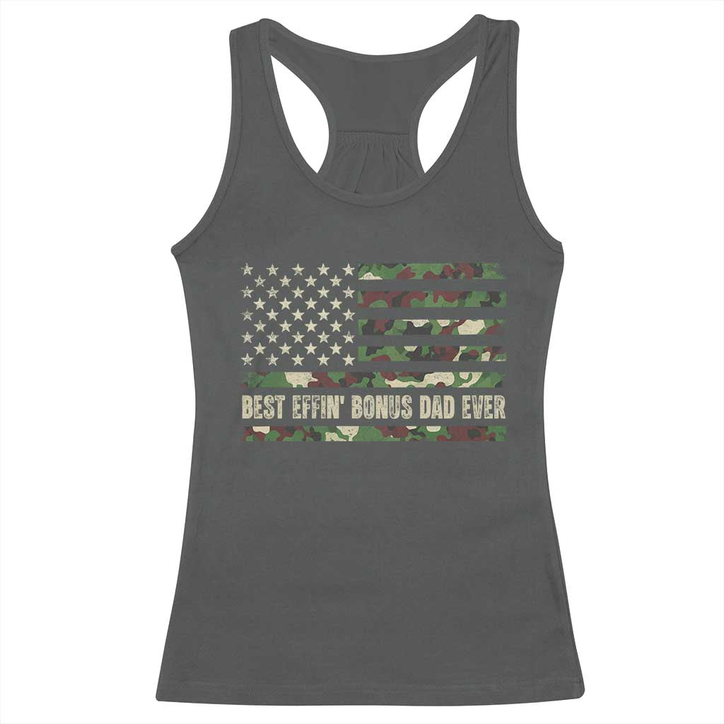 Best Effin Bonus Dad Ever Racerback Tank Top Funny Step Dad Camo American Flag