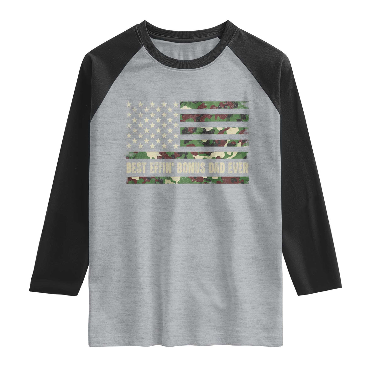 Best Effin Bonus Dad Ever Raglan Shirt Funny Step Dad Camo American Flag