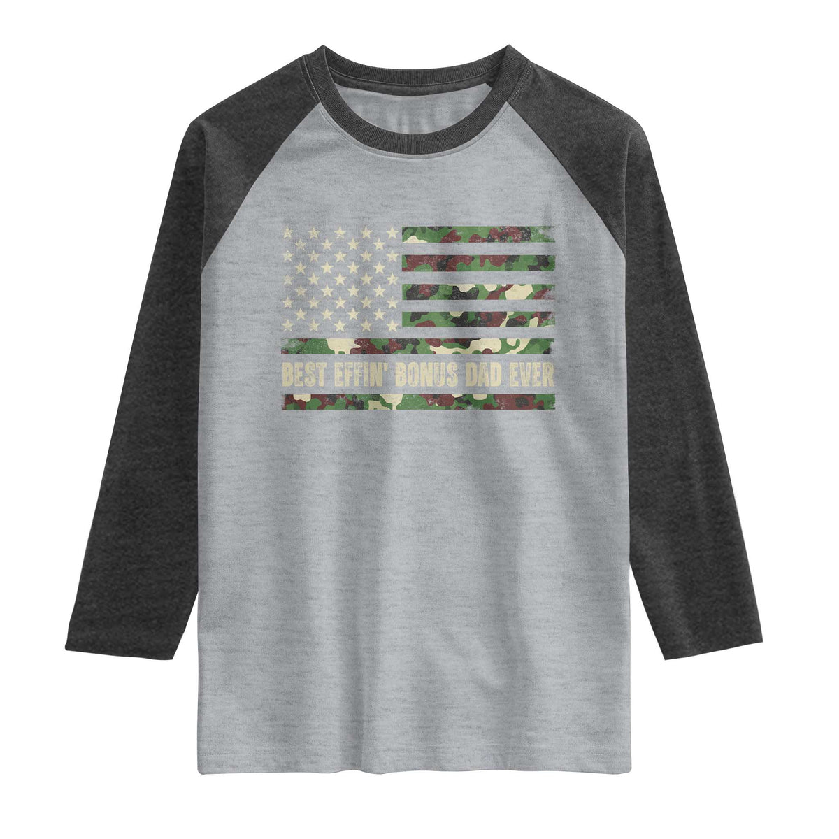 Best Effin Bonus Dad Ever Raglan Shirt Funny Step Dad Camo American Flag