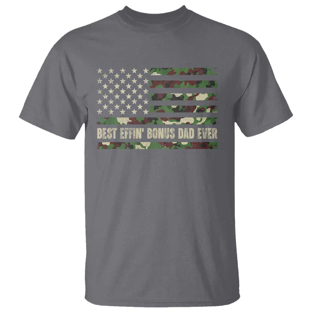 Best Effin Bonus Dad Ever T Shirt Funny Step Dad Camo American Flag