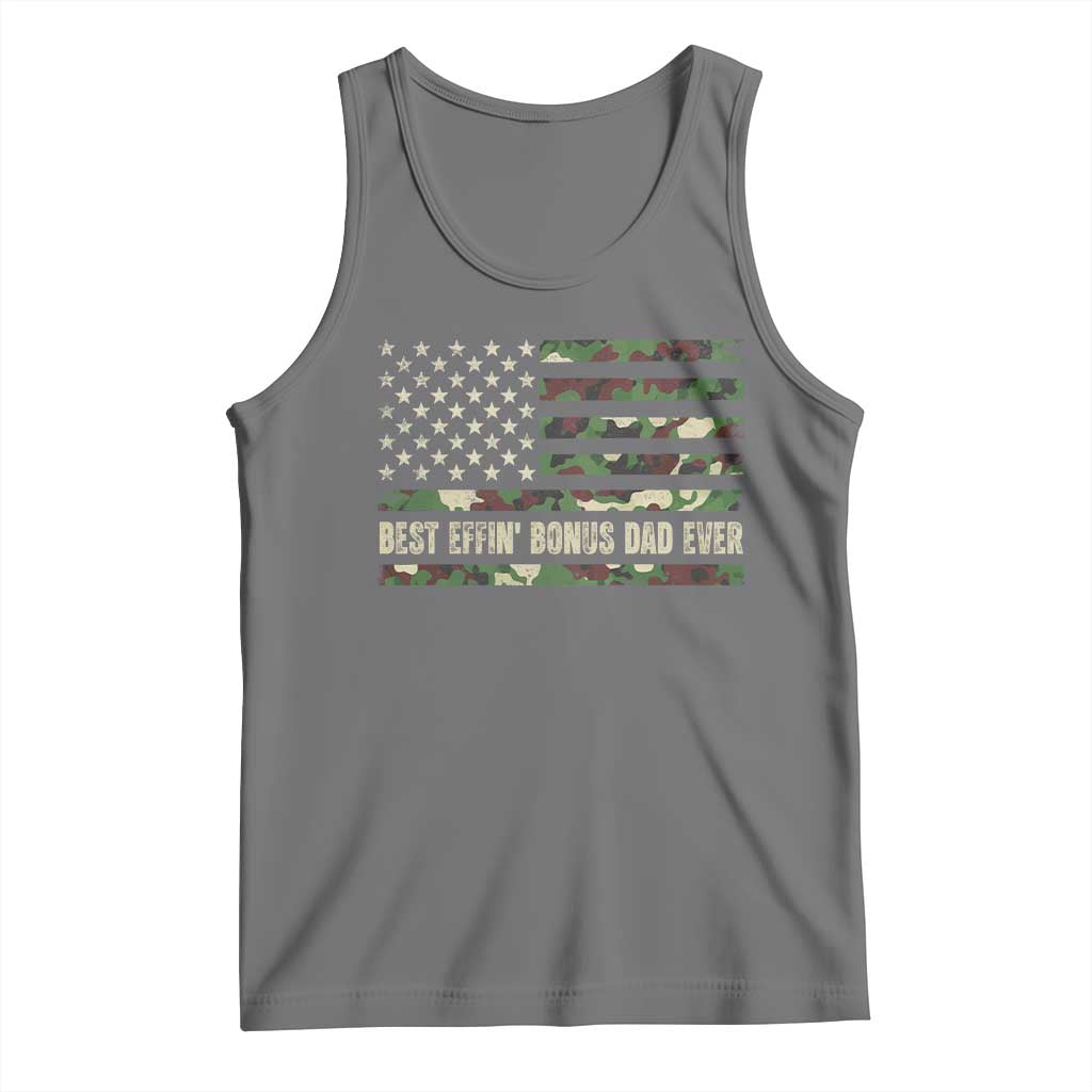 Best Effin Bonus Dad Ever Tank Top Funny Step Dad Camo American Flag