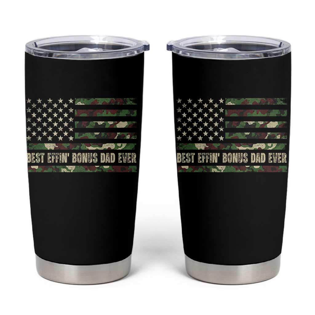 Best Effin Bonus Dad Ever Tumbler Cup Funny Step Dad Camo American Flag