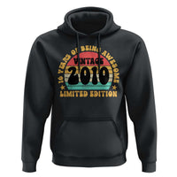 16th Birthday Hoodie Vintage 16yr 2010 Limited Edition 16 Year Old Gift