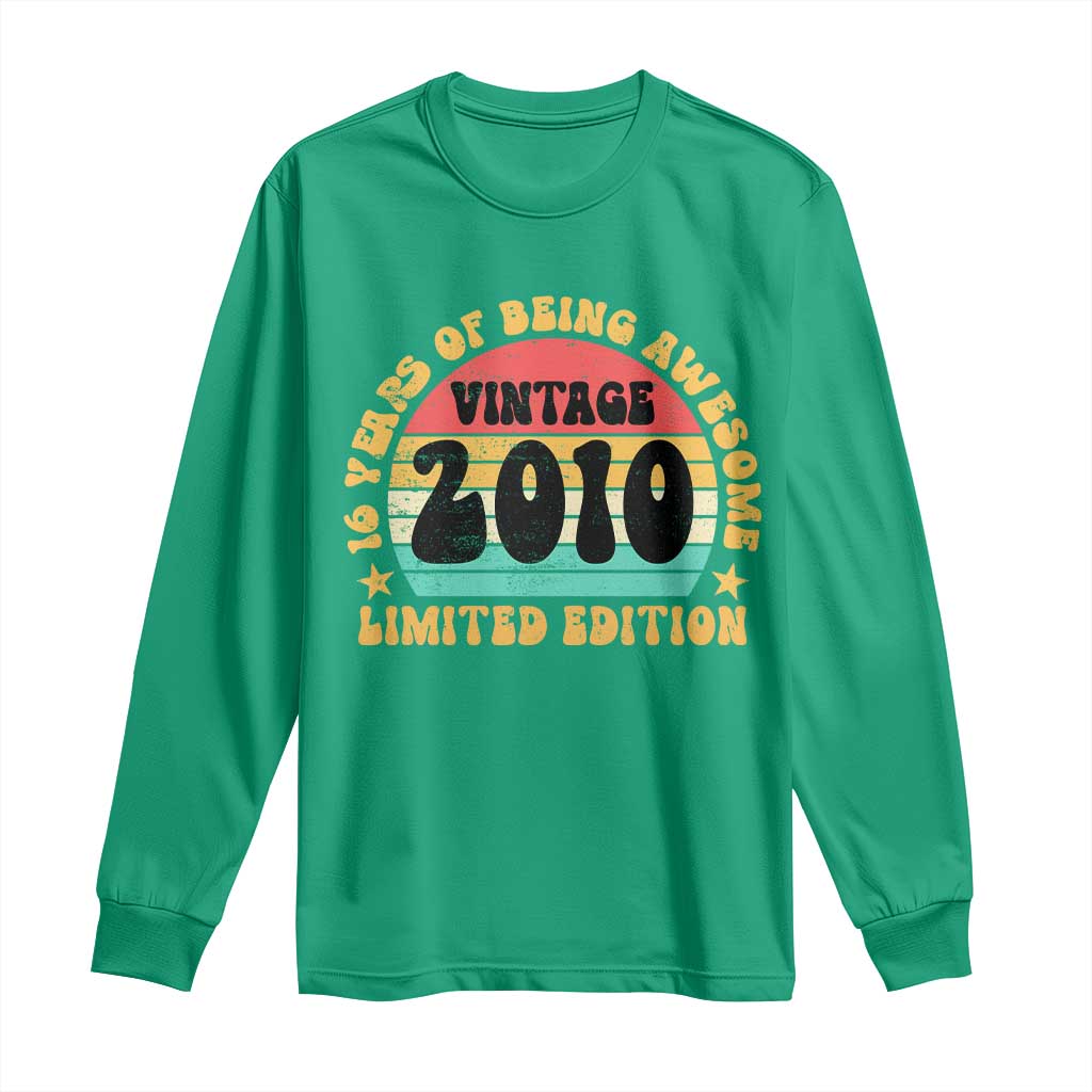 16th Birthday Long Sleeve Shirt Vintage 16yr 2010 Limited Edition 16 Year Old Gift