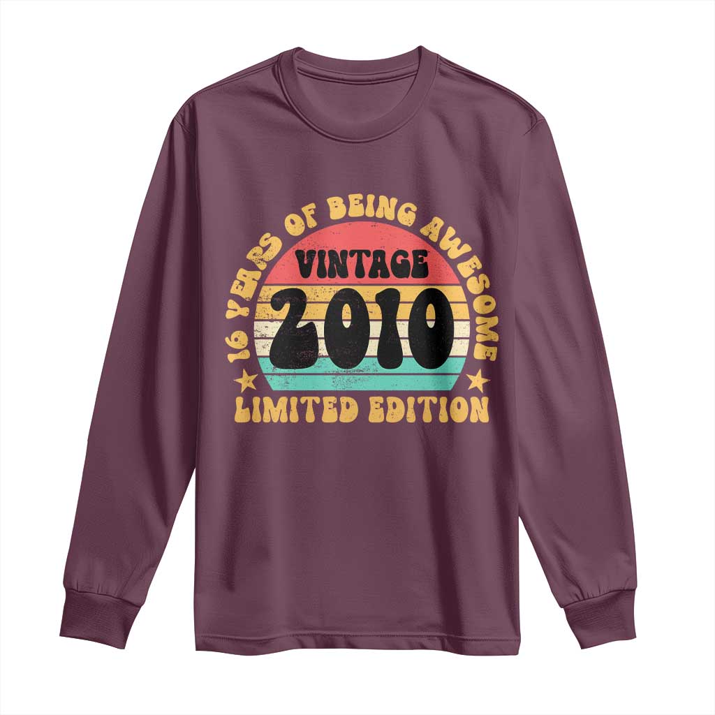 16th Birthday Long Sleeve Shirt Vintage 16yr 2010 Limited Edition 16 Year Old Gift