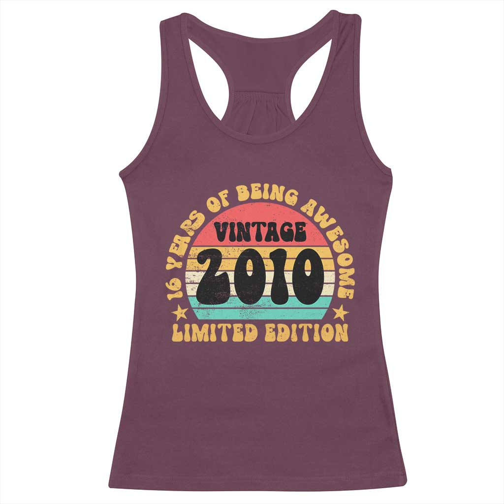 16th Birthday Racerback Tank Top Vintage 16yr 2010 Limited Edition 16 Year Old Gift
