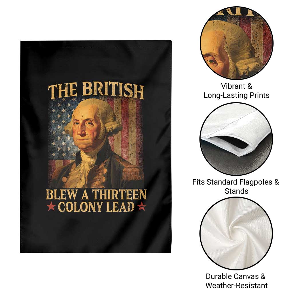 Funny 4th of July George Washington Garden Flag The British Blew A Thirteen Colony Lead American Flag - Wonder Print Shop