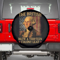 Funny 4th of July George Washington Spare Tire Cover The British Blew A Thirteen Colony Lead American Flag - Wonder Print Shop