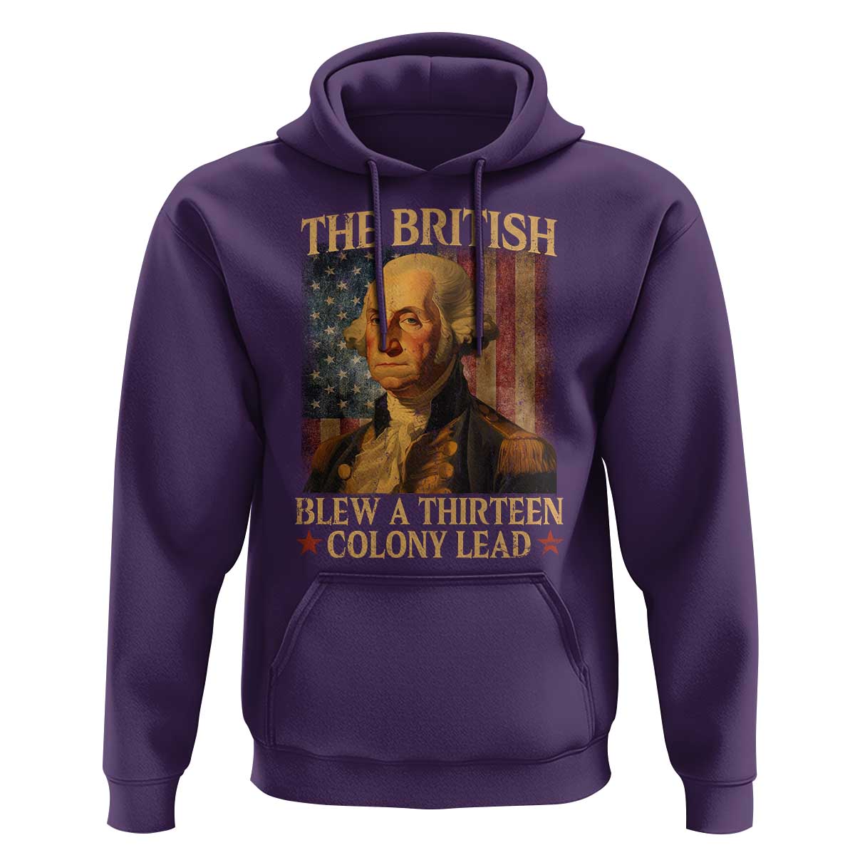Funny 4th of July George Washington Hoodie The British Blew A Thirteen Colony Lead American Flag - Wonder Print Shop