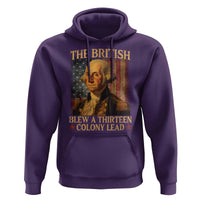 Funny 4th of July George Washington Hoodie The British Blew A Thirteen Colony Lead American Flag - Wonder Print Shop
