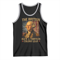 Funny 4th of July George Washington Tank Top The British Blew A Thirteen Colony Lead American Flag - Wonder Print Shop