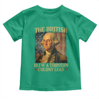 Funny 4th of July George Washington Toddler T Shirt The British Blew A Thirteen Colony Lead American Flag - Wonder Print Shop