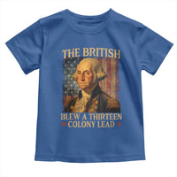 Funny 4th of July George Washington Toddler T Shirt The British Blew A Thirteen Colony Lead American Flag - Wonder Print Shop