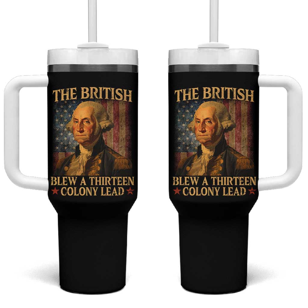 Funny 4th of July George Washington Tumbler With Handle The British Blew A Thirteen Colony Lead American Flag - Wonder Print Shop