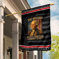 Funny 4th of July George Washington Garden Flag The British Blew A Thirteen Colony Lead American Flag