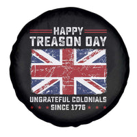 Happy Treason Day Ungrateful Colonials Spare Tire Cover Funny 4th of July British Flag