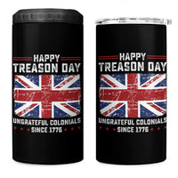 Happy Treason Day Ungrateful Colonials 4 in 1 Can Cooler Tumbler Funny 4th of July British Flag