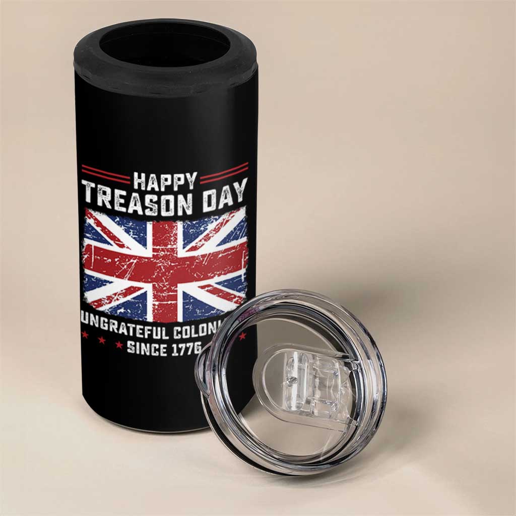 Happy Treason Day Ungrateful Colonials 4 in 1 Can Cooler Tumbler Funny 4th of July British Flag