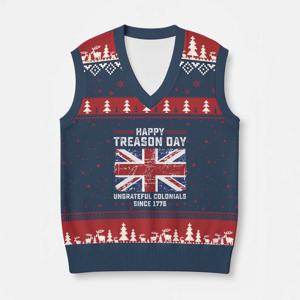 Happy Treason Day Ungrateful Colonials V-Neck Knit Sweater Vest Funny 4th of July British Flag