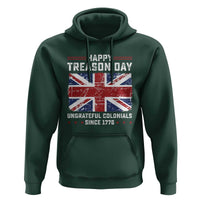 Happy Treason Day Ungrateful Colonials Hoodie Funny 4th of July British Flag