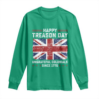 Happy Treason Day Ungrateful Colonials Long Sleeve Shirt Funny 4th of July British Flag