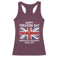 Happy Treason Day Ungrateful Colonials Racerback Tank Top Funny 4th of July British Flag