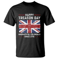 Happy Treason Day Ungrateful Colonials T Shirt Funny 4th of July British Flag