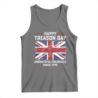Happy Treason Day Ungrateful Colonials Tank Top Funny 4th of July British Flag