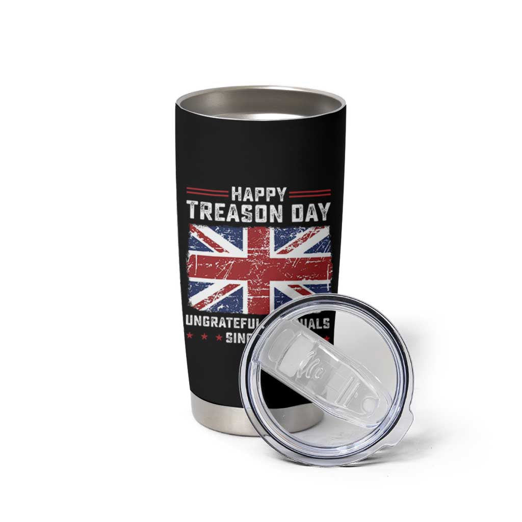 Happy Treason Day Ungrateful Colonials Tumbler Cup Funny 4th of July British Flag