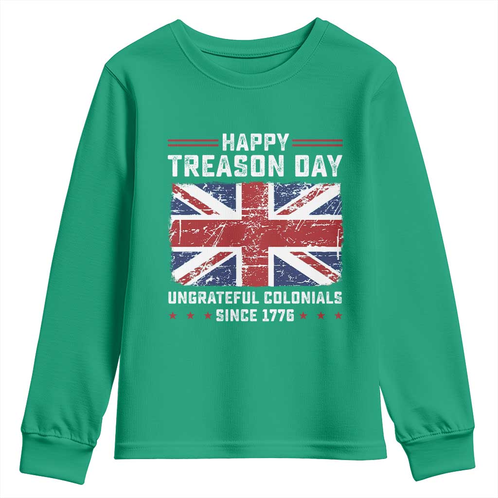 Happy Treason Day Ungrateful Colonials Youth Sweatshirt Funny 4th of July British Flag
