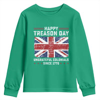 Happy Treason Day Ungrateful Colonials Youth Sweatshirt Funny 4th of July British Flag