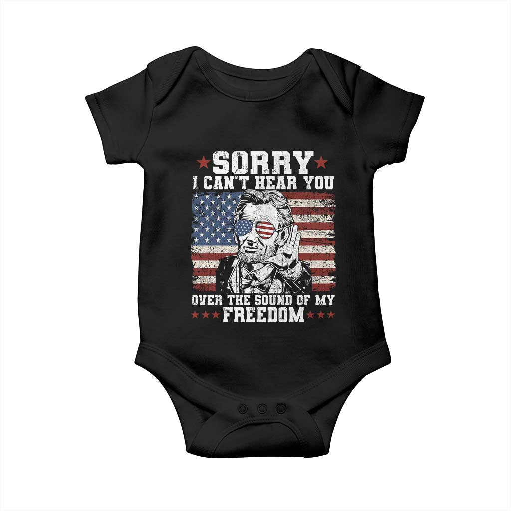 Funny Abraham Lincoln 4th Of July Baby Onesie Sorry Cant Hear You Sound Of My Freedom American Flag - Wonder Print Shop