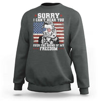 Funny Abraham Lincoln 4th Of July Sweatshirt Sorry Cant Hear You Sound Of My Freedom American Flag - Wonder Print Shop