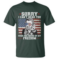 Funny Abraham Lincoln 4th Of July T Shirt Sorry Cant Hear You Sound Of My Freedom American Flag - Wonder Print Shop