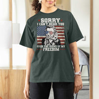 Funny Abraham Lincoln 4th Of July T Shirt For Women Sorry Cant Hear You Sound Of My Freedom American Flag - Wonder Print Shop