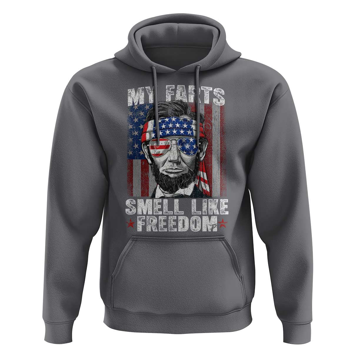 Funny Abe Lincoln 4th Of July Hoodie My Farts Smell Like Freedom American Flag - Wonder Print Shop