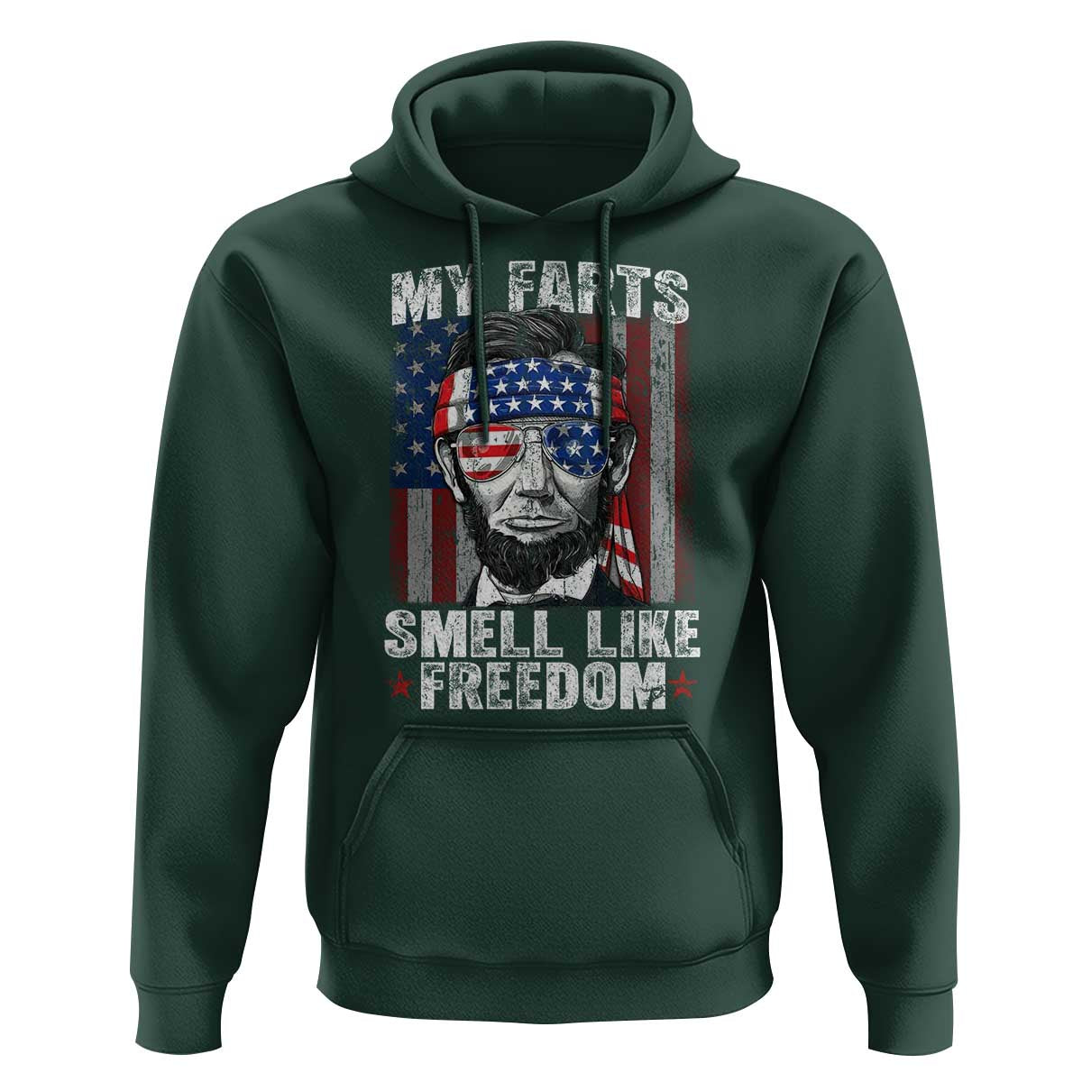 Funny Abe Lincoln 4th Of July Hoodie My Farts Smell Like Freedom American Flag - Wonder Print Shop