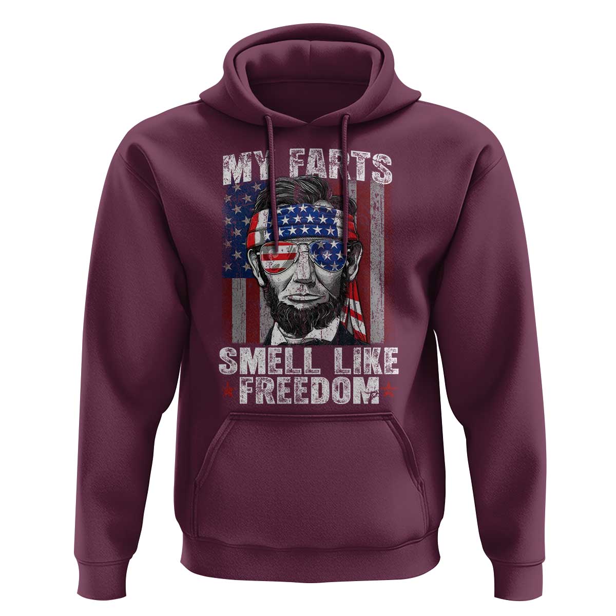 Funny Abe Lincoln 4th Of July Hoodie My Farts Smell Like Freedom American Flag - Wonder Print Shop